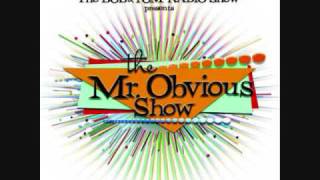 Bob and Tom; Mr. Obvious-Handy man