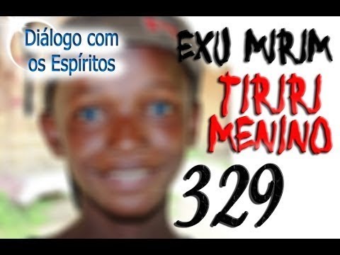 DcE 329 - [] Entidade Exu Mirim Tiriri Menino - Médium Pai Douglas de Xangô