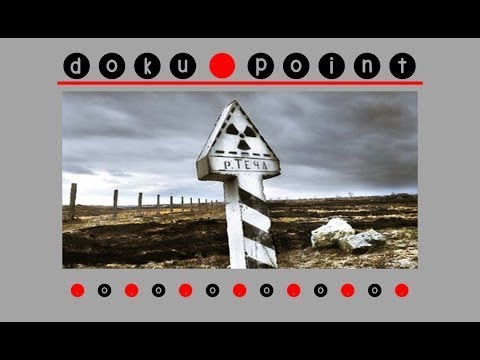 Doku German Arte Der erste Unfall Atomgau Majak