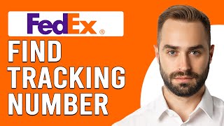 How To Find FedEx Tracking Number (Where Is Your FedEx Tracking Number)