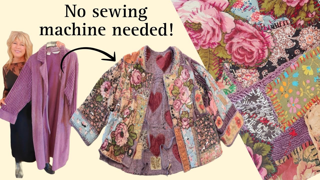 How To Make An Upcycled Slow Stitch Patchwork Reversible Jacket Without a Sewing Machine