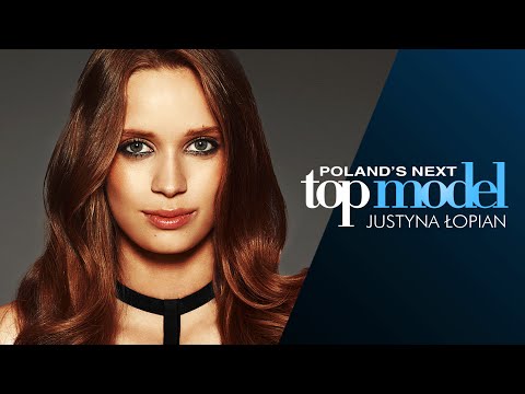 Poland's Next Top Model - Cycle 5 - Justyna Łopian Tribute