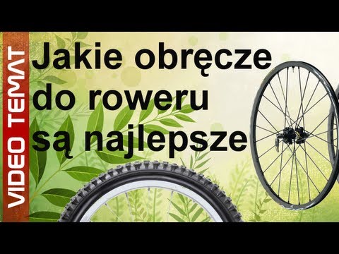Jakie wybrać obręcze koła do roweru - najlepsze