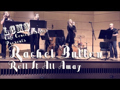 Rachel Button  Roll it All Away