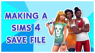 Making a Sims 4 Save File