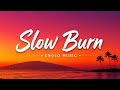 Slow Burn | Original Romantic Love Song  | 