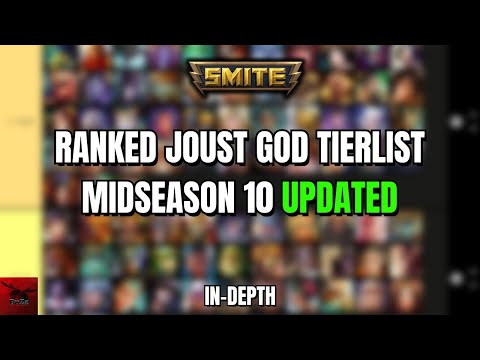 Ranked Joust God Tierlist - Midseason 10 | 10.5 In-Depth Look - Smite