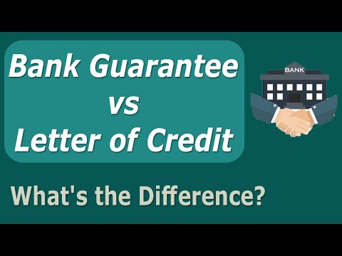 Difference between Bank Guarantee and Letter of Credit | letter of credit vs bank guarantee |