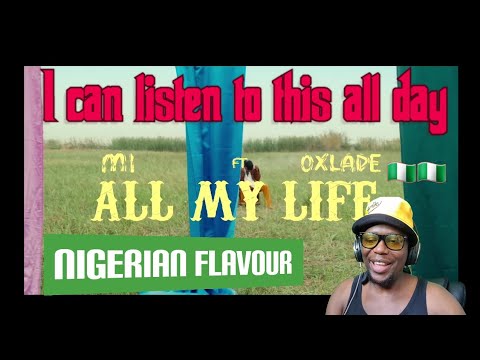 M.I Abaga - All my life ft Oxlade | Jaytodalit REACTION