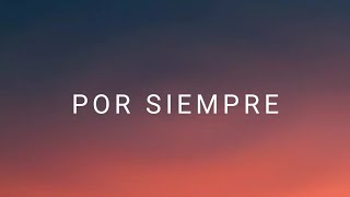 Por Siempre - Marco Barrientos - Letra