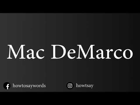 How To Pronounce Mac DeMarco