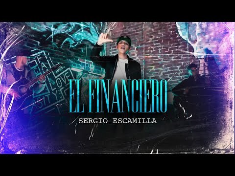 Sergio Escamilla - El Financiero (Video Oficial)