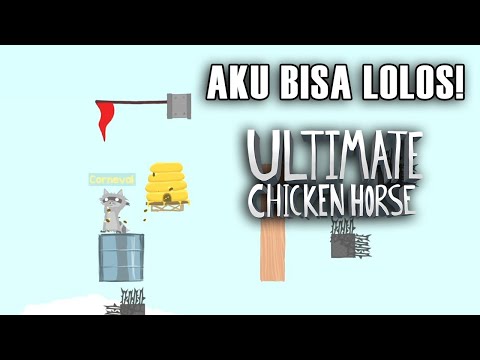 AKU BISA LOLOS SENANGNYAAAA - Ultimate Chicken Horse Indonesia