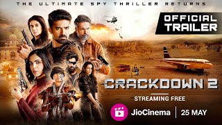 Crackdown2 - Official Trailer| JioCinema | Saqib Saleem | Sonali K | Shriya P| Streaming Free 25 May