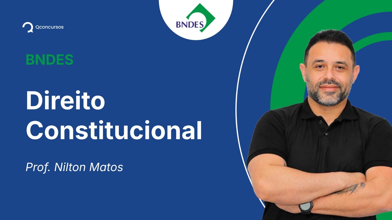 Concurso BNDES - Aula de Direito Constitucional: Remédios Constitucionais - Resolução de questões