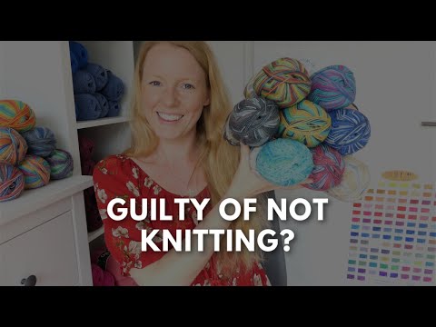 Anna Knitter Podcast Episode #134 - LEISURE TIME GUILT
