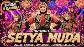 Download lagu 🔥SEPEKTAKULER ,  BRONDUT SETYA MUDA TERBARU 2026‼️ Live Karang Sumurarum Grabag Magelang   mp3