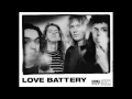 Love Battery - "Between The Eyes"