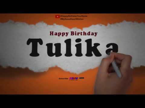Happy Birthday Tulika | Whatsapp Status Tulika