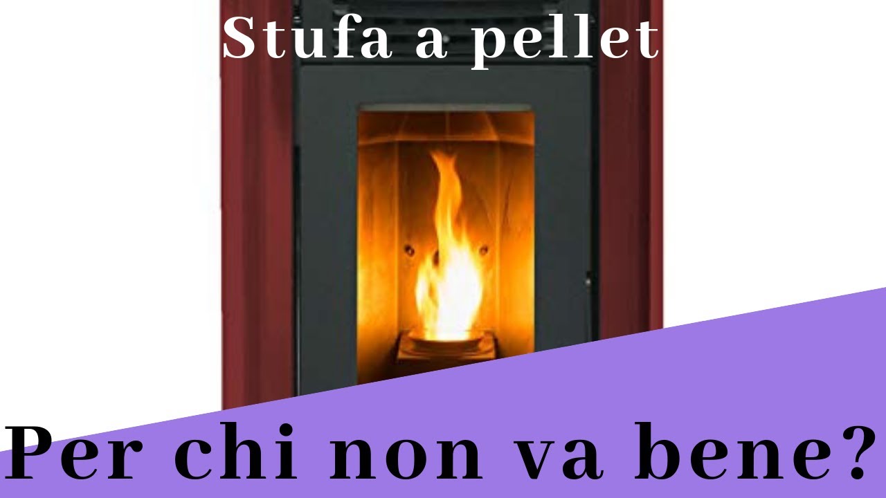 Stufa a PELLET perché non comprarla!