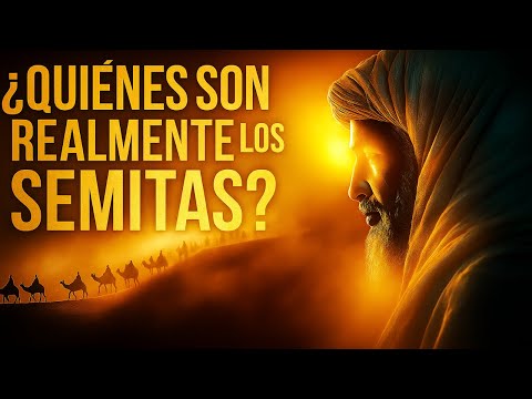 La Verdad Prohibida Sobre los Semitas – Su Origen y Legado Oculto