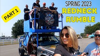 SPRING REDNECK RUMBLE 2023 PART 1