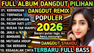 Download lagu FULL ALBUM TERBARU 2026‼️LAGU REMIX DANGDUT KALEM TERBAIK SEPANJANG MASA BASS EMPUK  mp3