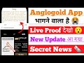 Anglogold Ashanti Earning App भागने वाला है 😭 !! Anglogold Ashanti App New Update !! Anglogold 