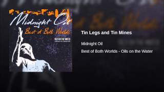 Tin Legs and Tin Mines (Live from Goat Island, 1985)