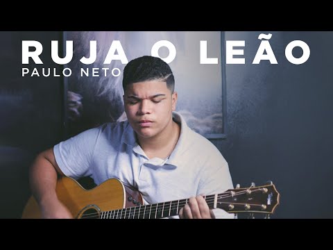 Que Ruja o Leão | Paulo Neto (Cover Isaías Saad)