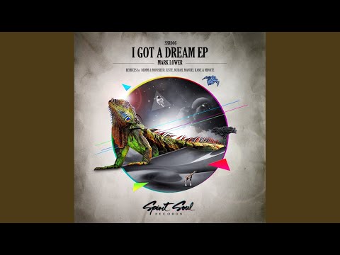 I Got A Dream (Original Mix)