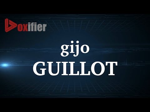 How to Pronunce Guillot in French - Voxifier.com