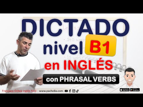 🔴 ¿Tienes nivel B1? Este dictado es para ti | Phrasal verbs y expresiones del día a día