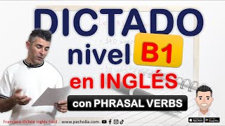 🔴 ¿Tienes nivel B1? Este dictado es para ti | Phrasal verbs y expresiones del día a día