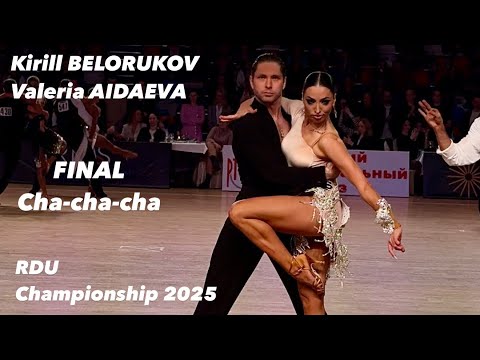 Kirill Belorukov - Valeria Aidaeva | Final Cha-cha-cha | RDU Championship 2025 | Professional Latin