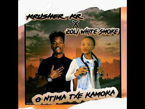 Krusher SA _O ntima txe kamoka.(feat Zoli White Smoke)