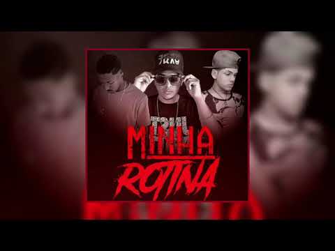 Naipe Gringo/Jheff Hip Hop/ Dan Slim #Minha Rotina