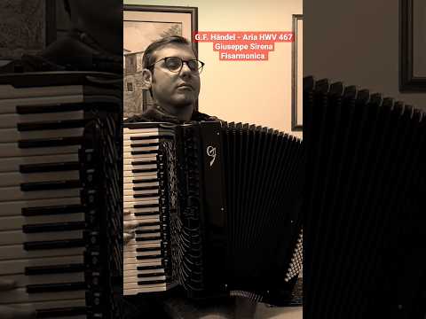 Aria HWV 467 | G.F. Händel | Giuseppe Sirena Fisarmonica