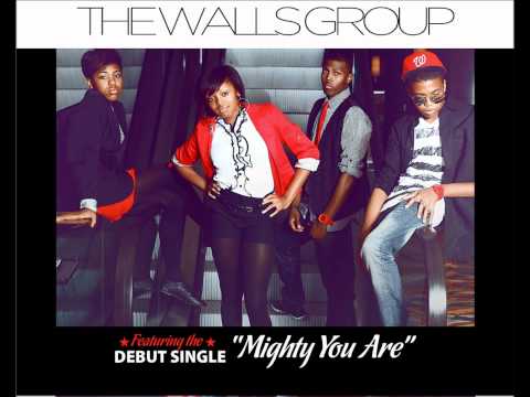 The Walls Group - Mighty You Are
