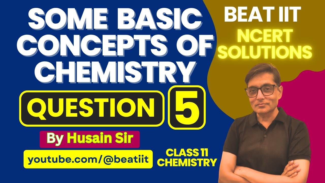 Question 5 (Some Basic Concepts of Chemistry - NCERT Solutions)
