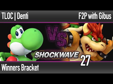 SW 27 Wii U - TLOC | Denti (Yoshi) vs F2P with Gibus (Bowser, Shulk) - Winners Bracket