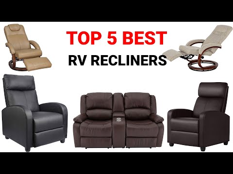 Best RV Recliners Buying Guide in Details[Top 5 Recliners on the Market]✅✅✅