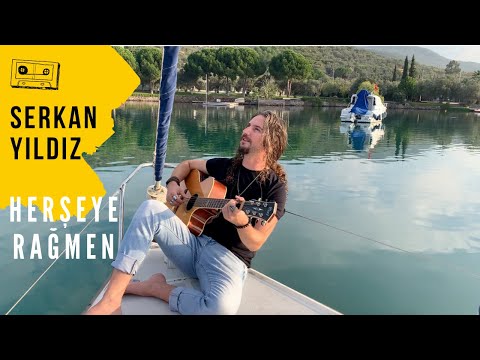 Serkan Yıldız - Herşeye Rağmen / Akustik (İlhan Şeşen)