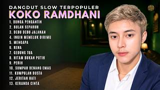 Download lagu Full Album Dangdut Slow Koko RAM Terpopuler - Bunga Pengantin - Bulan Separuh - Debu Debu Jalanan mp3 Download lagu Full Album Dangdut Slow Koko RAM Terpopuler - Bunga Pengantin - Bulan Separuh - Debu Debu Jalanan mp3