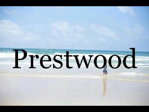 How To Pronounce Prestwood🌈🌈🌈🌈🌈🌈Pronunciation Of Prestwood