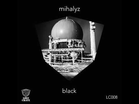 Premiere : Mihalyz - Black (Ornery Remix)