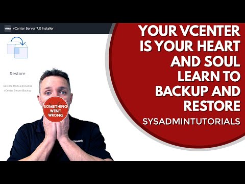 Mastering vSphere 7 Essential Skills: Backing Up and Restoring vCenter Server