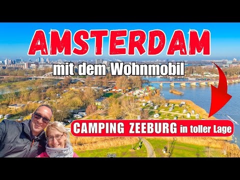 AMSTERDAM by motorhome | Camping Zeeburg – great location, tips and highlights for your tour