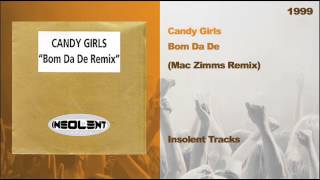 Candy Girls - Bom Da De Mac Zimms Remix)