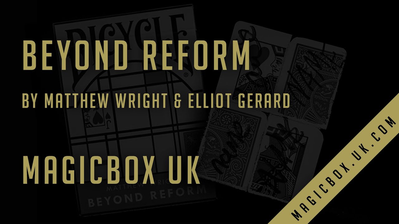 Beyond Reform by Matthew Wright | Magicbox Unboxed